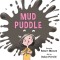 Mud Puddle (Annikin Miniature Edition)
