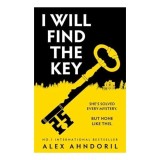 Cumpara ieftin I Will Find the Key