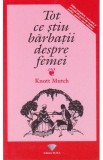 Tot ce stiu barbatii despre femei - Knott Mutch