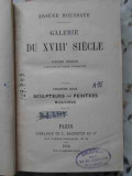 GALERIE DU XVIII-E SIECLE. SCULPTEURS, PEINTRES, MUSICIENS-ARSENE HOUSSAYE