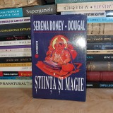 SERENA RONEY-DOUGAL ~ STIINTA SI MAGIE *