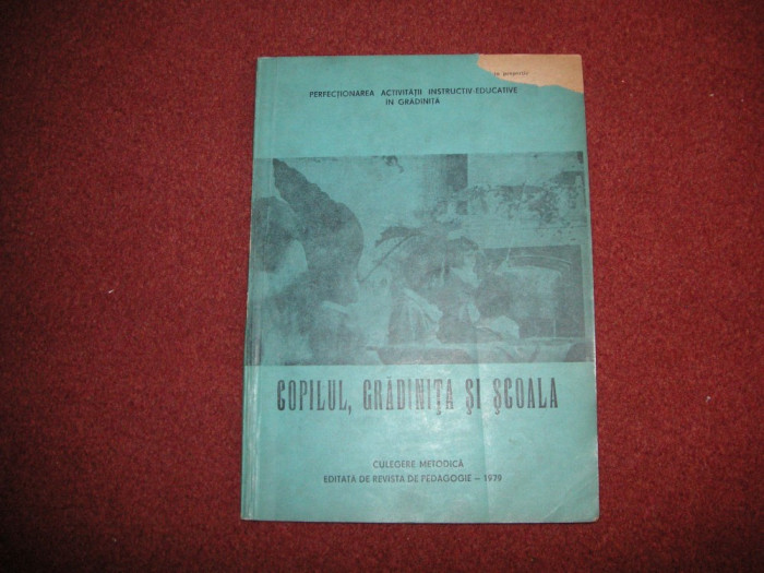 Copilul , gradinita si scoala - 1979 - Revista de pedagogie