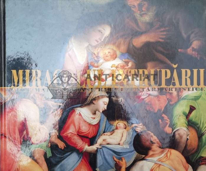 Miracolul intruparii - 2007 (X31)