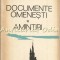 Documente Omenesti. Amintiri - Mihai Sevastos