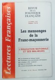 REVUE DE LA POLITIQUE FRANCAISE , LES MENSONGES DE LA FRANC - MASONERIE , NUMERO 392 , DECEMBRE , 1989 * TEXT IN LIMBA FRANCEZA