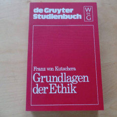 Grundlagen der Ethik / Franz von Kutschera