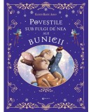 Povestile sub fulgi de nea ale bunicii