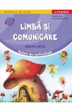 Limba si comunicare - Grupa mica - Caiet de activitati - Silvia Borteanu, Carmen Mihaela Vladu