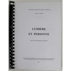 LUMIERE ET PERSONNE par JACQUES DE BELSUNCE , ESSAI D &#039;UNE PHILOSOPHIE DE LA LUMIERE , THESE DU DOCTORAT , SORBONNE , 2003