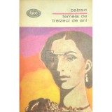 Honore de Balzac - Femeia de treizeci de ani (Editia: 1971)