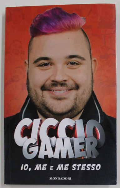 CICCIO GAMER , IO , ME E ME STESSO , 2017
