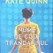 NUME DE COD. TRANDAFIRUL-KATE QUINN-268458