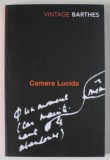 CAMERA LUCIDA , REFLECTIONS ON PHOTOGRAPHY by ROLAND BARTHES , 2000 * PREZINTA SUBLINIERI