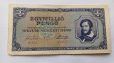 Bancnota Ungaria 1 Milion Pengo 1945, Serie Imagine - Numismatica Europa