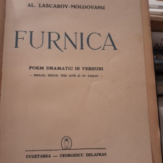Al. Lascarov-Moldovanu - Furnica, poem dramatic in versuri