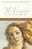 The Virgin&#039;s Promise: Writing Stories of Feminine Creative, Spiritual, and Sexual Awakening