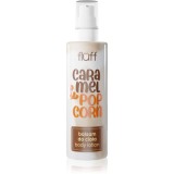 Fluff Caramel &amp; Popcorn lapte de corp 160 ml