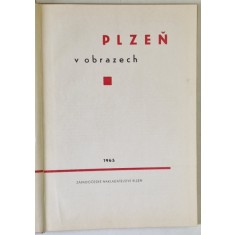PLZEN V OBRAZECH ( PLZEN IN IMAGINI ) , ALBUM DE FOTOGRAFIE CU TEXT IN LIMBA CEHA , 1965