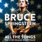 Bruce Springsteen: All the Songs: The Story Behind Every Track