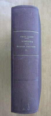 Paul Janet - Histoire de la science politique (volumul 2) foto