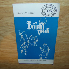 PROGRAM TEATRU STAGIUNEA 1961-1962 -BAIETII VESELI -TEATRUL NOTTARA