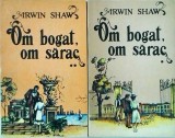 Irwin Shaw - Om bogat, om sarac, 2 volume