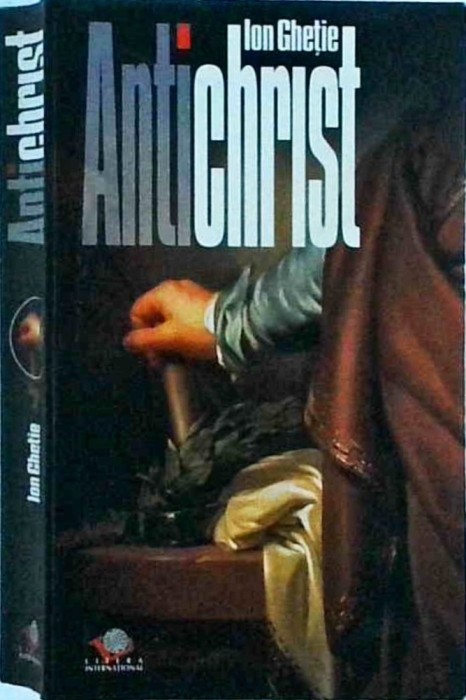 Ion Ghetie - Antichrist