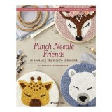 Cumpara ieftin Punch Needle Friends 20 Adorable Projects to Embroider