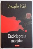 ENCICLOPEDIA MORTILOR de DANILO KIS , 2008