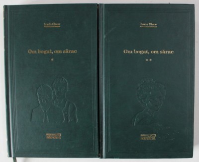 OM BOGAT , OM SARAC , VOLUMELE I - II de IRWIN SHAW , 2010 foto