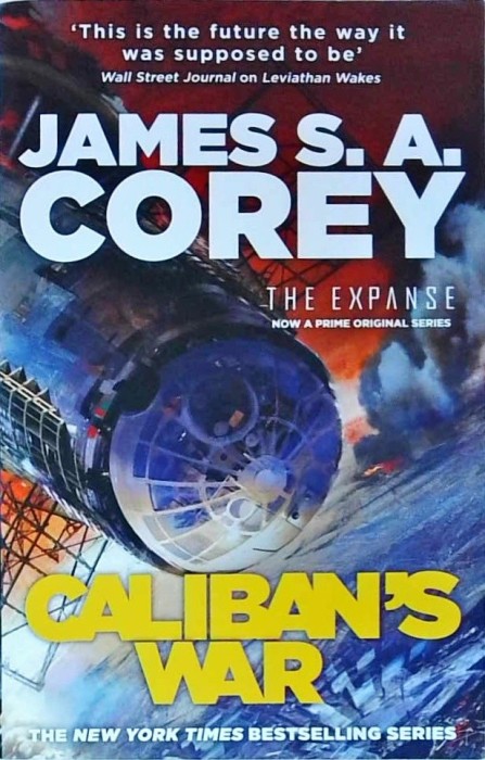 James S. A. Corey - Caliban&#039;s War. Book two of the expanse