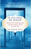 In atelierul de magie - James R. Doty