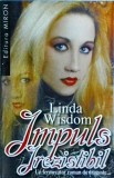 Linda Wisdom - Impuls irezistibil (1993)