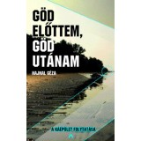 G&ouml;d előttem, G&ouml;d ut&aacute;nam - Hajnal G&eacute;za