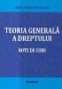 Teoria generala a dreptului - Note de curs