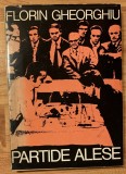 Partide alese de Florin Gheorghiu