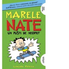 Marele Nate 3. Un pusti de neoprit - Lincoln Peirce, Ecaterina Godeanu