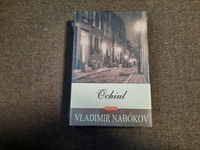 Vladimir Nabokov - Ochiul EDITIE CARTONATA,IN TIPLA R0 foto