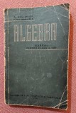 Algebra. Manual pentru clasa a VII-a. Editura Didactica si Pedagogica, 1958 - A. Hollinger