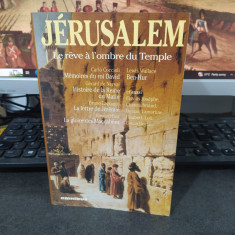 Jerusalem. Le reve a l'ombre du Temple îngrijitor Claude Aziza, Omnibus 1994 026