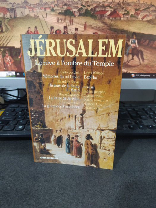 Jerusalem. Le reve a l&#039;ombre du Temple &icirc;ngrijitor Claude Aziza, Omnibus 1994 026