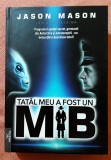 Tatal meu a fost un MIB. Volumul 1. Editura Prestige, 2024 - Jason Mason