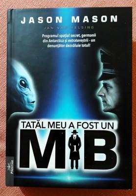 Tatal meu a fost un MIB. Volumul 1. Editura Prestige, 2024 - Jason Mason foto