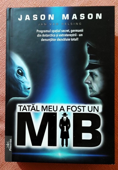 Tatal meu a fost un MIB. Volumul 1. Editura Prestige, 2024 - Jason Mason