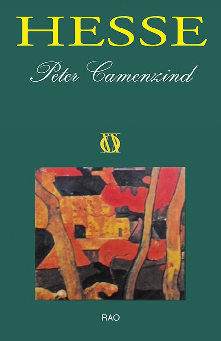 Hermann Hesse - Peter Carmezind