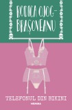 Telefonul din bikini - Rodica Ojog-Brașoveanu