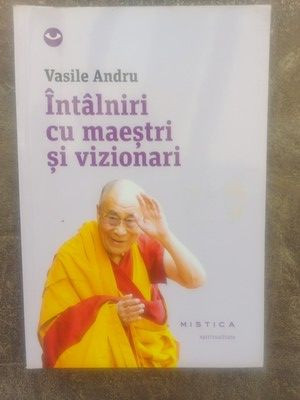 Intalniri cu maestri si vizionari- Vasile Andru foto