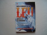 Intr-o groapa cu un leu intr-o zi cu ninsoare - Mark Batterson, 2009, Alta editura