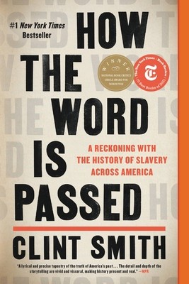 How the Word Is Passed: A Reckoning with the History of Slavery Across America foto