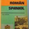 GHID DE CONVERSATIE ROMAN - SPANIOL de DAN MUNTEANU, 1985
